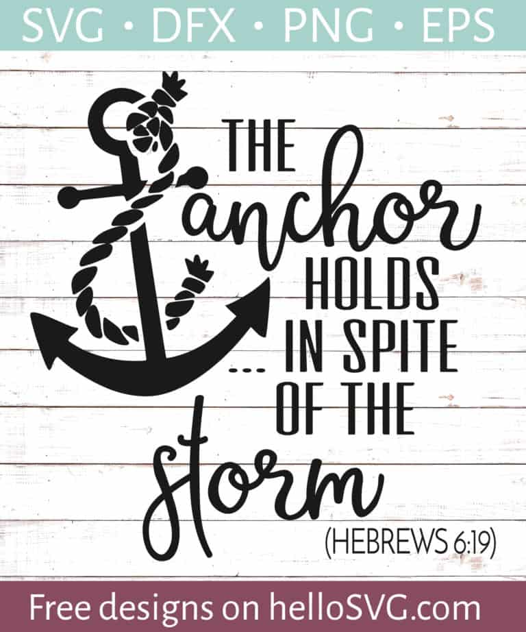 The Anchor Holds SVG - Free SVG files | HelloSVG.com